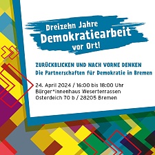 Dreizehn Jahre Demokratiearbeit vor Ort!